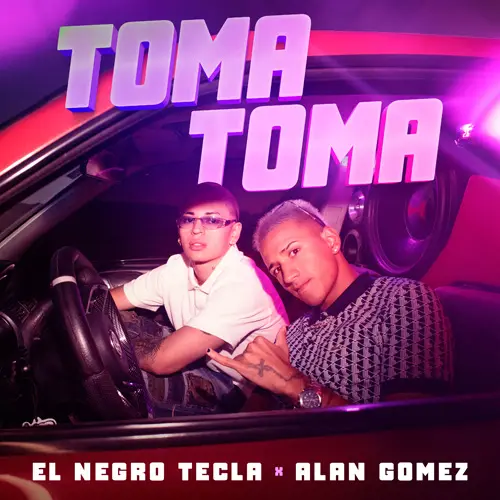 El Negro Tecla - TOMA TOMA - SINGLE