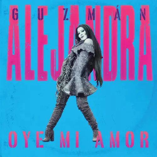 Alejandra Guzmn - OYE MI AMOR  - SINGLE