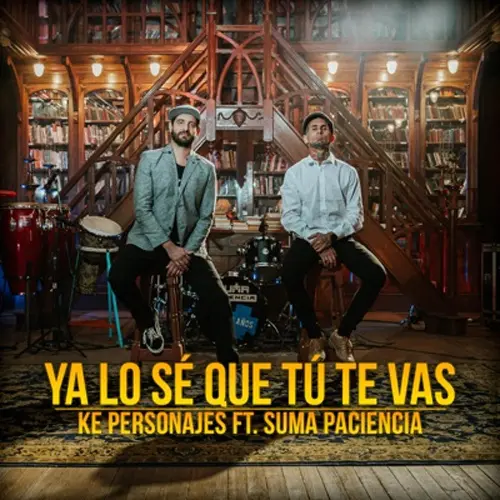 Ke Personajes - YO LO S QUE T TE VAS - SINGLE