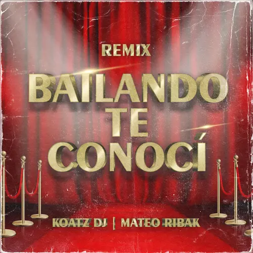 Mateo Ribak - BAILANDO TE CONOC� - REMIX - SINGLE