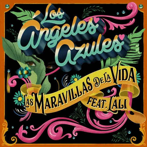Los ngeles Azules - LAS MARAVILLAS DE LA VIDA - SINGLE
