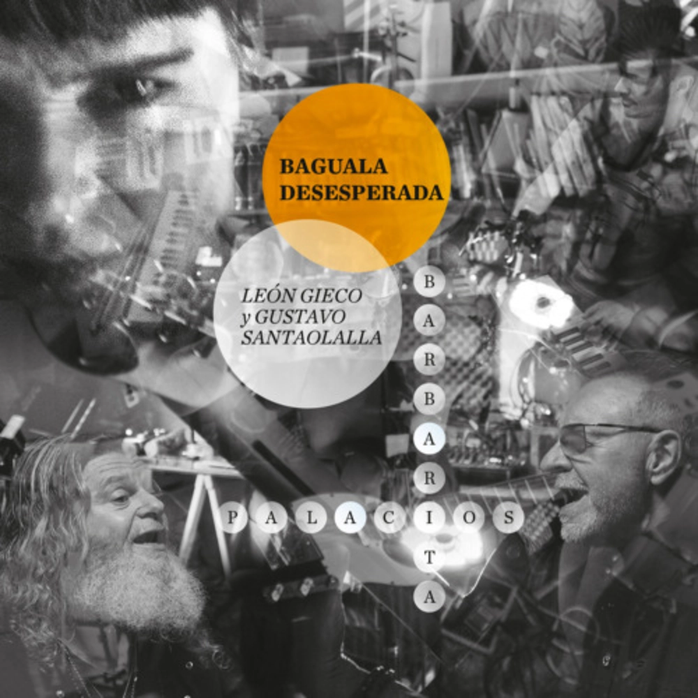 Gustavo Santaolalla - BAGUALA DESESPERADA - SINGLE
