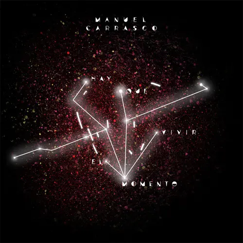 Manuel Carrasco - HAY QUE VIVIR EL MOMENTO - SINGLE