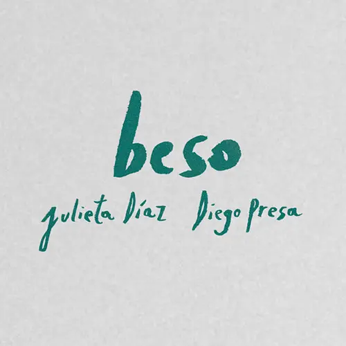 Julieta Daz - BESO  (FT. DIEGO PRESA) - SINGLE
