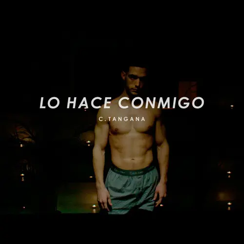 C. Tangana - LO HACE CONMIGO - SINGLE