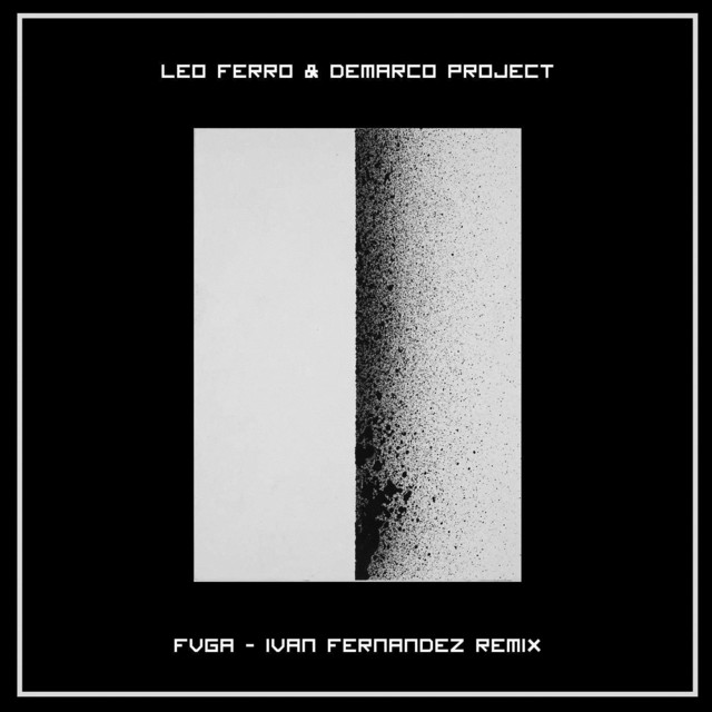 Demarco Project - Fvga (Ivan Fernandez Remix) - SINGLE