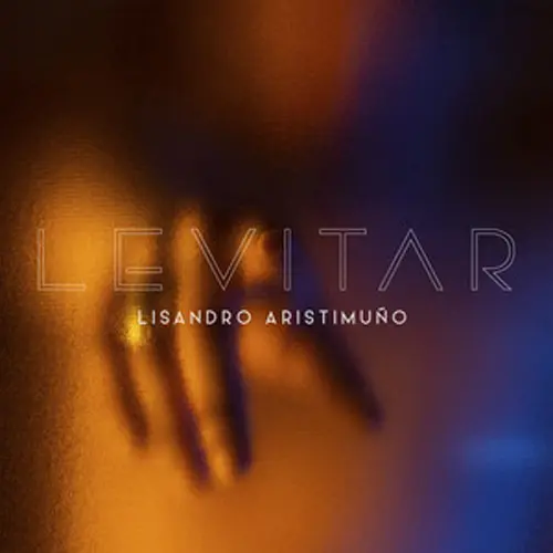 Lisandro Aristimuo - LEVITAR - SINGLE 
