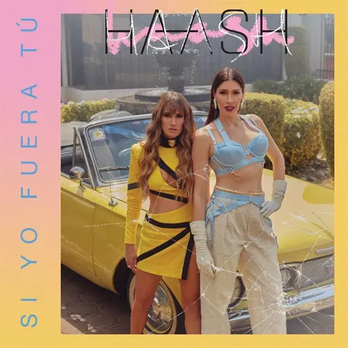 Ha*Ash - SI YO FUERA T - SINGLE