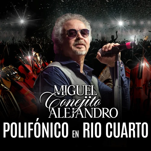 Miguel Conejito Alejandro - POLIF�NICO EN RIO CUARTO