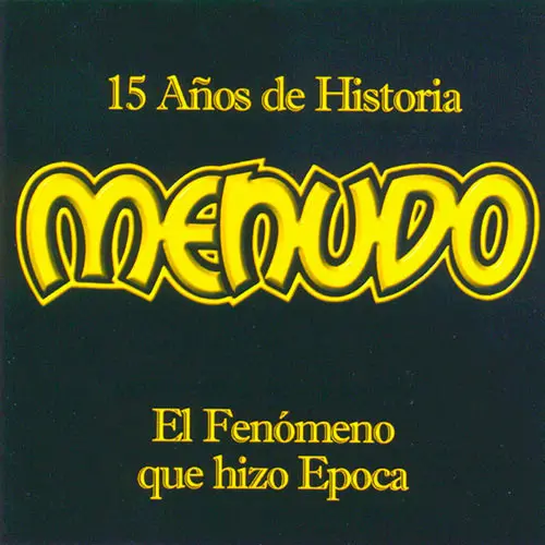 Menudo - 15 A�OS DE HISTORIA