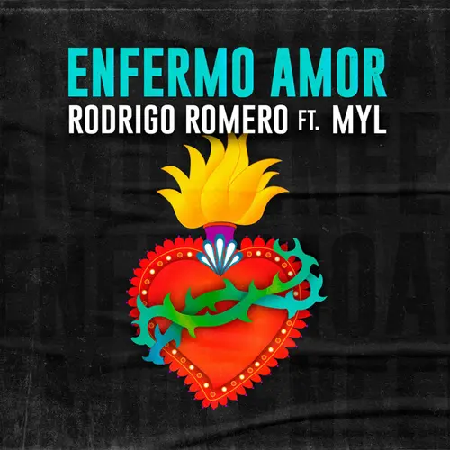 Rodrigo Romero - ENFERMO AMOR (FT MYL) - AC�STICO