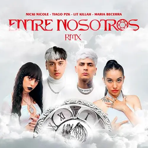 Nicki Nicole - ENTRE NOSOTROS REMIX (FT. MARA BECERRA, TIAGO PZK Y LIT KILLAH) - SINGLE