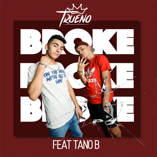 Trueno - BROKE (Ft. TANO B) - SINGLE