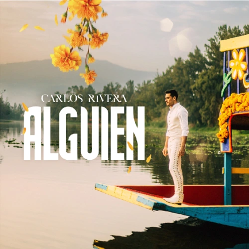 Carlos Rivera - ALGUIEN - SINGLE