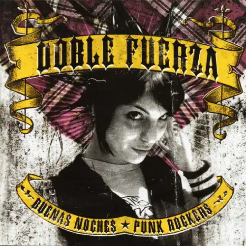 Doble Fuerza - BUENAS NOCHES PUNK ROCKERS