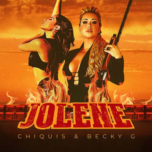 Becky G - JOLENE (FT. CHIQUIS) - SINGLE