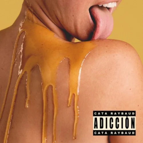 Cata Raybaud - ADICCI�N - SINGLE