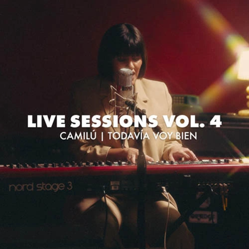 Camil - LIVE SESSIONS VOL. 4, TODAVA VOY BIEN - SINGLE