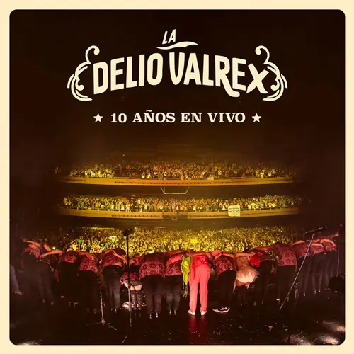 La Delio Valdez - LA DELIO VALREX - 10 AOS EN VIVO