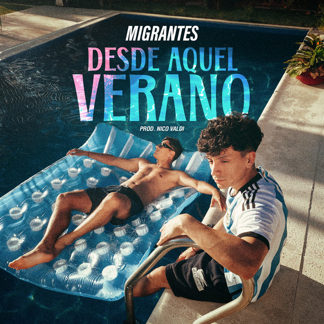 Migrantes - Desde Aquel Verano