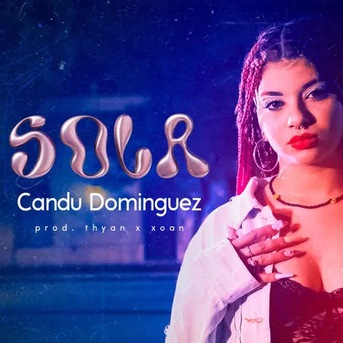 Candu Dom�nguez - SOLA - SINGLE