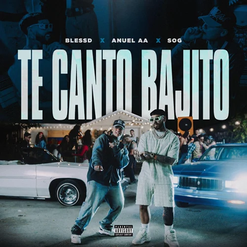 Anuel AA - TE CANTO BAJITO - SINGLE