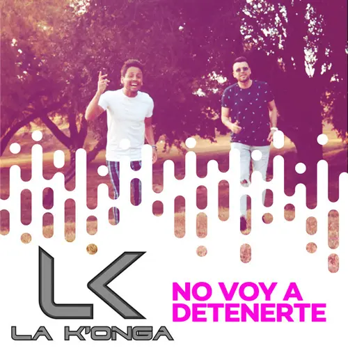 La K�onga (La Konga) - NO VOY A DETENERTE - SINGLE