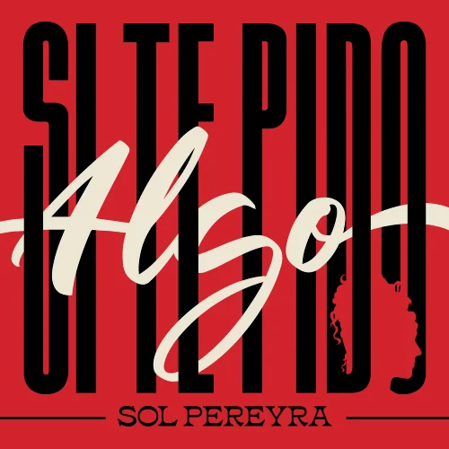 Sol Pereyra - SI TE PIDO ALGO - SINGLE