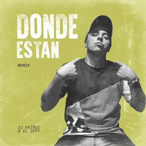 El Dipy - D�NDE EST�N (REMIX) - SINGLE