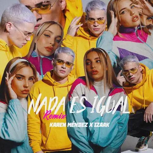 Karen M�ndez - NADA ES IGUAL (REMIX) - SINGLE