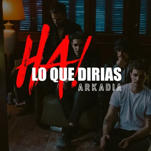 Arkadia - HA! (LO QUE DIR�AS) - SINGLE