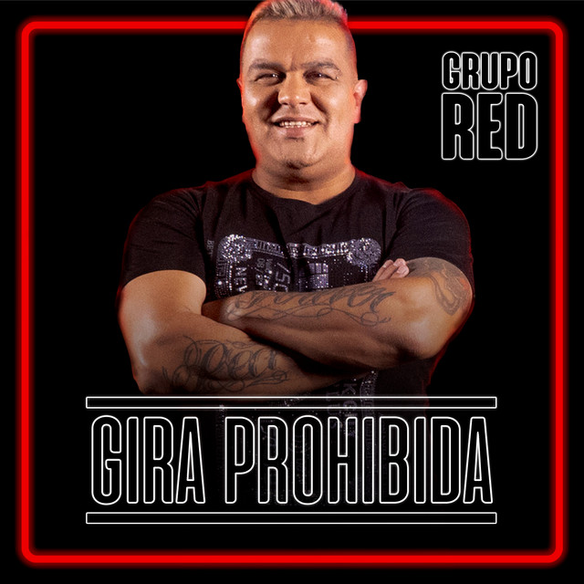Grupo Red - GIRA PROHIBIDA #1: GRUPO RED