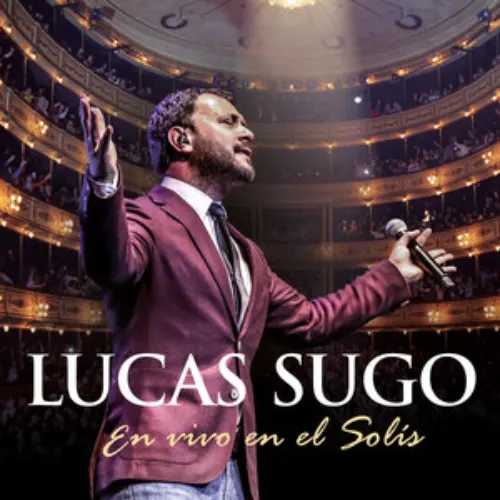 Lucas Sugo - EN VIVO EN EL SOL�S