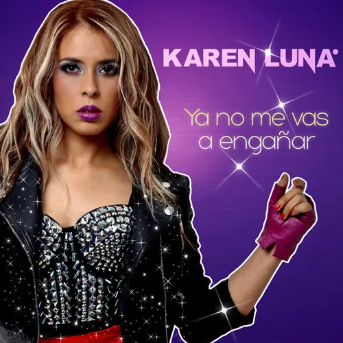 Karen Luna - YA NO ME VAS A ENGAAR - SINGLE