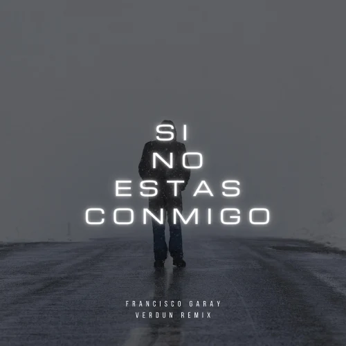 Verdun Remix - SI NO EST�S CONMIGO - SINGLE