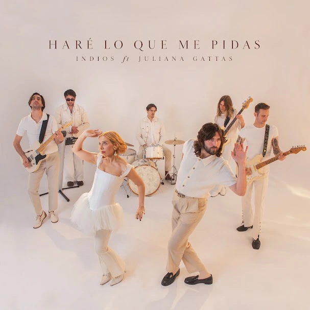 Indios - HAR� LO QUE ME PIDAS - SINGLE