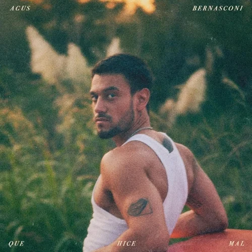 Agustn Bernasconi - QUE HICE MAL - SINGLE