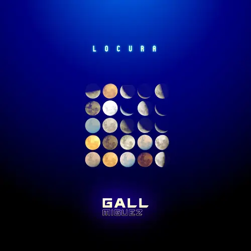 Gall Miguez - LOCURA - SINGLE