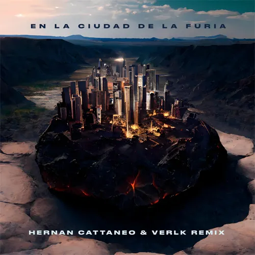 Hernn Cattaneo - EN LA CIUDAD DE LA FURIA (HERNAN CATTANEO & VERLK REMIX) - SINGLE