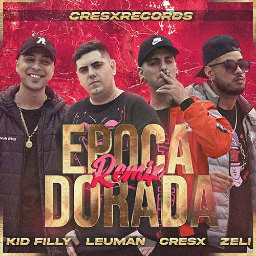 Cresx - �POCA DORADA REMIX (FT. KID FILLY, LEUMAN Y ZELI) - SINGLE