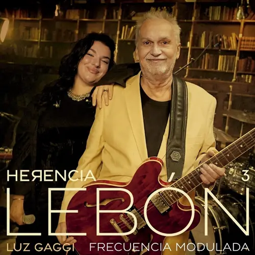 Luz Gaggi - FRECUENCIA MODULADA (HERENCIA LEB�N) [FT. DAVID LEBON] - SINGLE