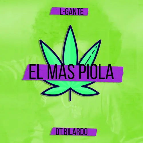 L Gante (L-Gante) - EL MS PIOLA - SINGLE