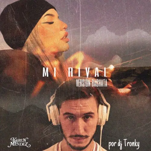 Karen M�ndez - MI RIVAL (VERSI�N BACHATA) - SINGLE