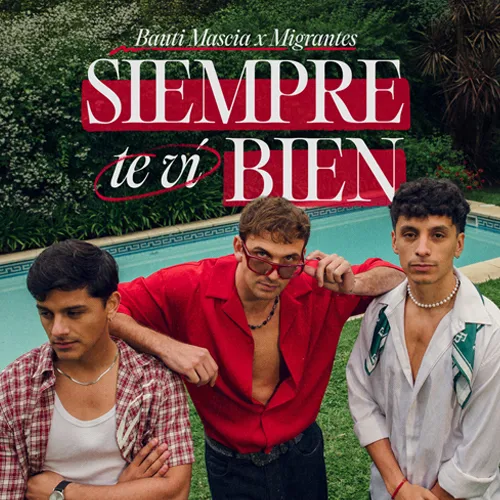 Migrantes - SIEMPRE TE VI BIEN - SINGLE