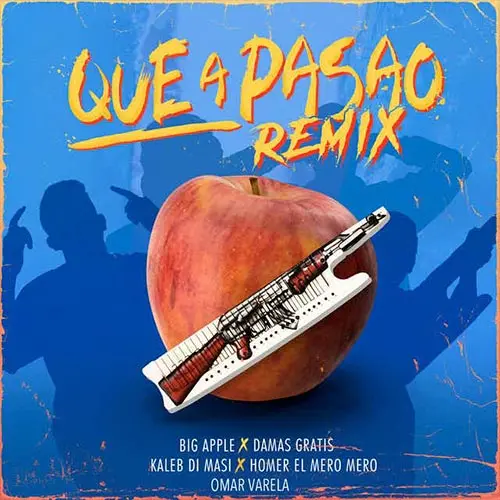 Pablo Lescano / Damas Gratis - QU A PASAO (FT. KALEB DI MASSI) - SINGLE