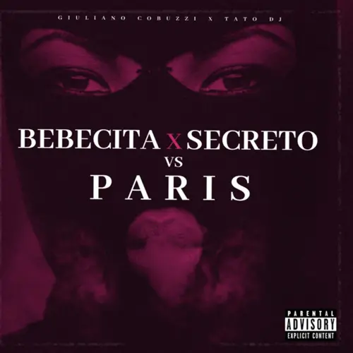 Giuli DJ (Giuliano Cobuzzi) - BEBECITA VS ES UN SECRETO VS PAR�S (MASHUP) - SINGLE