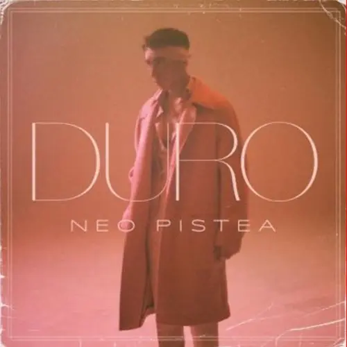 Neo Pistea - DURO - SINGLE