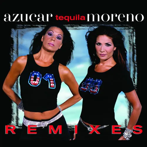 Az�car Moreno - TEQUILA REMIXES 