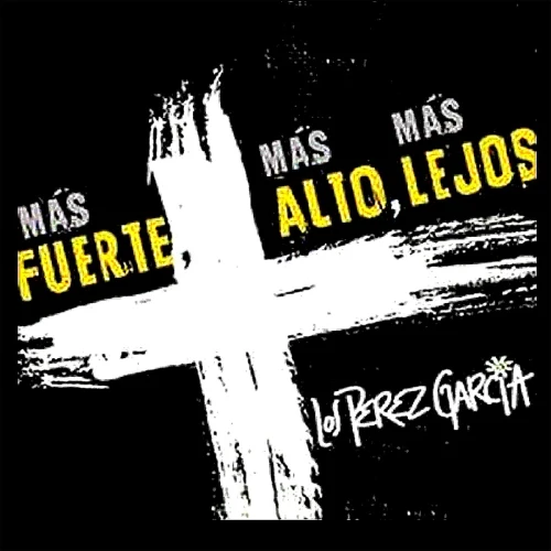 Los P�rez Garc�a - M�S FUERTE, M�S ALTO, M�S LEJOS - SINGLE