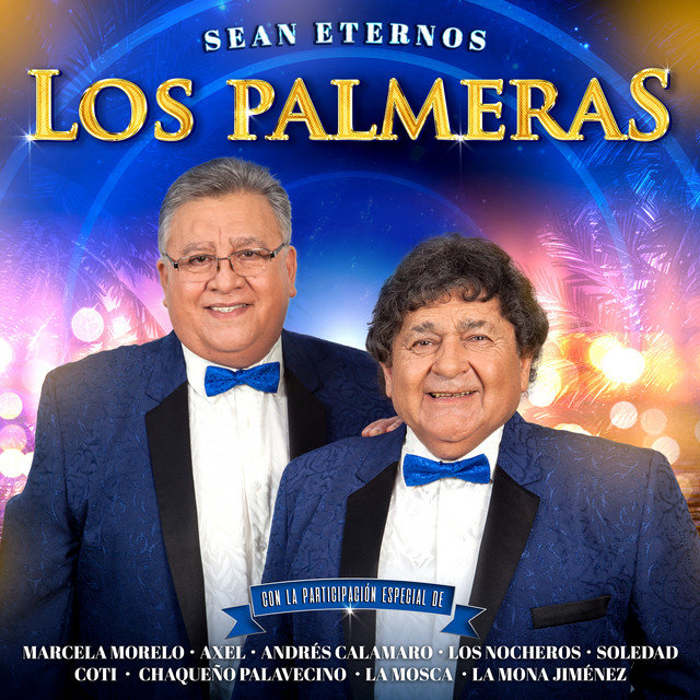 Los Palmeras - Sean Eternos Los Palmeras